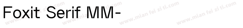 Foxit Serif MM字体转换